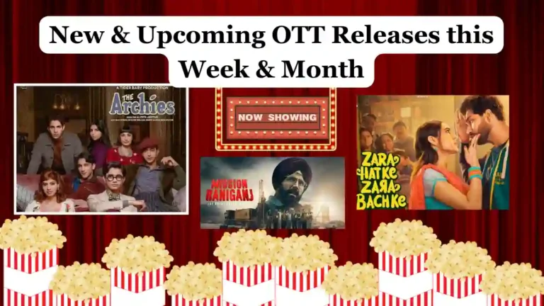 Upcoming OTT Releases: नए साल के मौके पर आप सभी के लिए बड़ी खुशखबरी OTT पर रिलीज होने वाली है ये फिल्में